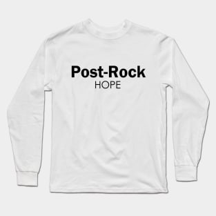 Post-rock Hope Long Sleeve T-Shirt